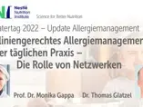 Leitliniengerechtes Allergiemanagement in der täglichen Praxis. Die Rolle von Netzwerken Leitliniengerechtes Allergiemanagement in der täglichen Praxis. Die Rolle von Netzwerken