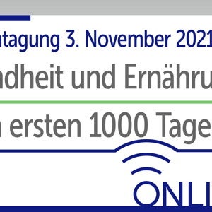 NNI-Fachtagung Gesundheit und Ernährung in den ersten 1000 Tagen