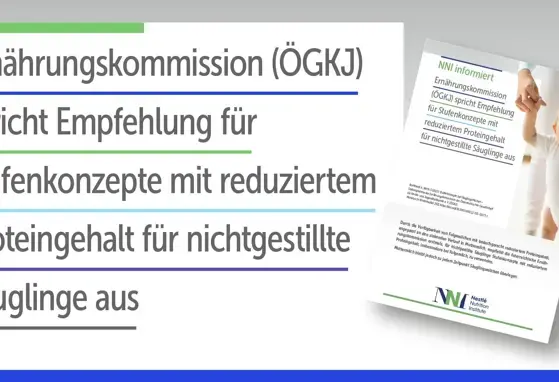 Ernährungskommission (ÖGKJ) spricht Empfehlung für Stufenkonzepte mit reduziertem Proteingehalt für nichtgestillte Säuglinge aus