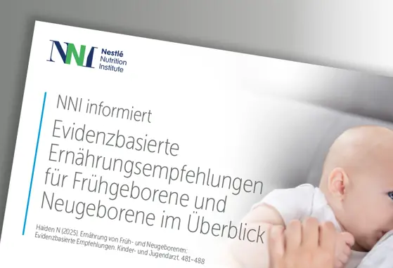 Evidenzbasierte Ernährungsempfehlungen für Frühgeborene und Neugeborene im Überblick Evidenzbasierte Ernährungsempfehlungen für Frühgeborene und Neugeborene im Überblick