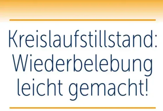 07.12.2023 - Bad Sassendorf - Wie war das nochmal beim Kreislaufstillstand? – Wiederbelebung leicht gemacht 07.12.2023 - Bad Sassendorf - Wie war das nochmal beim Kreislaufstillstand? – Wiederbelebung leicht gemacht