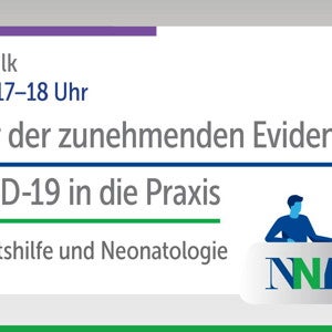 NNI Live Talk: Expertenrunde zum Thema „Transfer der zunehmenden Evidenz zu COVID-19 in die Praxis von Geburtshilfe und Neonatologie“ (events)