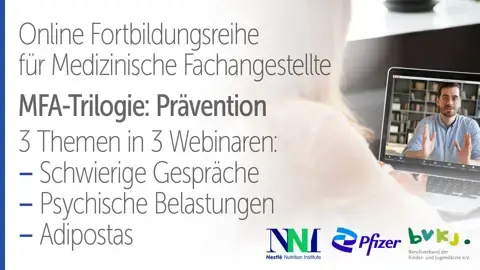 Online-Fortbildungsreihe für Medizinische Fachangestellte – PRÄVENTION - 3 Themen in 3 Webinaren Online-Fortbildungsreihe für Medizinische Fachangestellte – PRÄVENTION - 3 Themen in 3 Webinaren